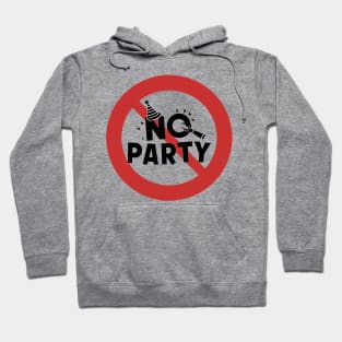 No Party Hoodie